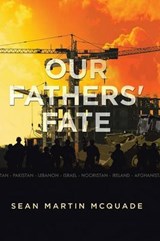 Our Fathers' Fate - Sean Martin McQuade - 9781503505902