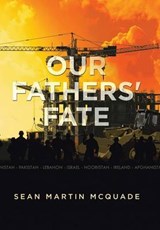 Our Fathers' Fate - MCQUADE,  Sean Martin - 9781503505919