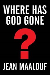Where Has God Gone?