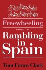 Freewheeling - Tom Foran Clark - 9781503598539