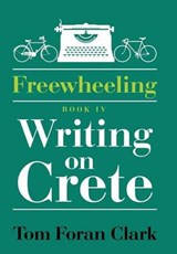 Freewheeling - CLARK,  Tom Foran - 9781503598577