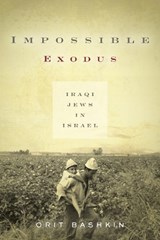 Impossible Exodus - Orit Bashkin - 9781503602656