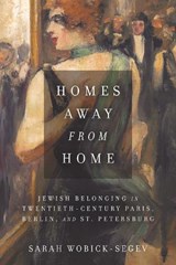 Homes Away from Home - Sarah Wobick-Segev - 9781503605145