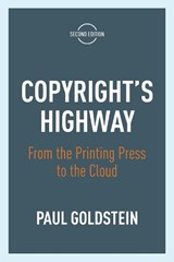 Copyright's Highway - Paul Goldstein - 9781503605374