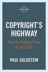Copyright's Highway - Paul Goldstein - 9781503609228