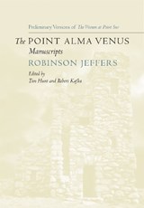The Point Alma Venus Manuscripts - Robinson Jeffers - 9781503628083