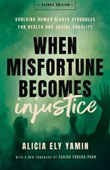 When Misfortune Becomes Injustice - Alicia Ely Yamin - 9781503633056