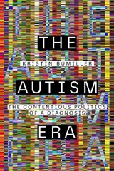 The Autism Era - Kristin Bumiller - 9781503647640
