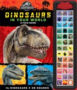 Jurassic World: Dinosaurs in Your World A Field Guide Sound Book - PI Kids - 9781503745971