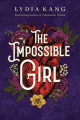 The Impossible Girl - Lydia Kang - 9781503903388