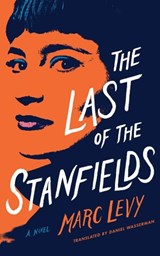 The Last of the Stanfields - LEVY,  Marc - 9781503904057