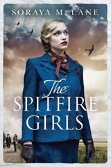 The Spitfire Girls - LANE,  Soraya M. - 9781503905030