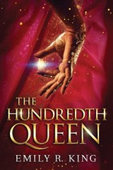 The Hundredth Queen - Emily R. King - 9781503943650
