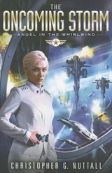 The Oncoming Storm - Christopher G. Nuttall - 9781503947085