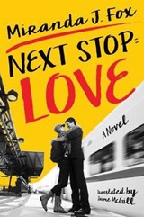 Next Stop: Love - Miranda J. Fox ; Jaime McGill - 9781503947306