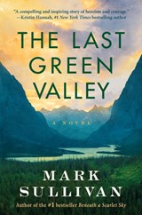 The Last Green Valley - Mark Sullivan - 9781503958746