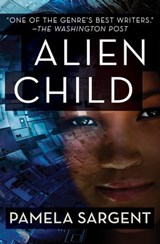 Alien Child - Pamela Sargent - 9781504010382