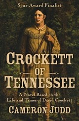 Crockett of Tennessee - Cameron Judd - 9781504026222