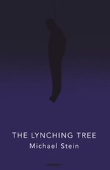 The Lynching Tree - Michael Stein - 9781504028479