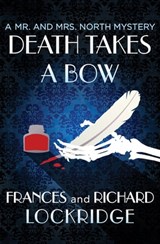 Death Takes a Bow - Frances Lockridge ; Richard Lockridge - 9781504031165