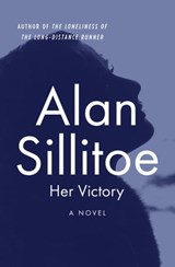 Her Victory - Alan Sillitoe - 9781504033794