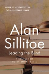 Leading the Blind - Alan Sillitoe - 9781504035002