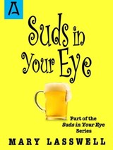 Suds in Your Eye - Mary Lasswell - 9781504037068