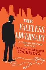 The Faceless Adversary - Frances Lockridge ; Richard Lockridge - 9781504050678