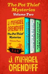 The Pot Thief Mysteries Volume Two - J. Michael Orenduff - 9781504052306