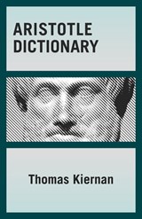 Aristotle Dictionary - Thomas Kiernan - 9781504055048