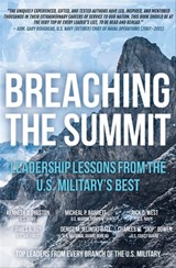 Breaching the Summit - Kenneth O. Preston ; Michael P. Barrett ; Rick D. West ; James A. Roy ; Denise M. Jelinski-Hill ; Charles Bowen - 9781504063586