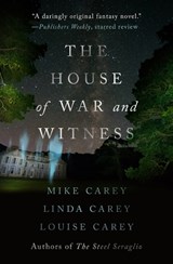 The House of War and Witness - CAREY,  Mike - 9781504065511