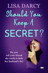 Should You Keep a Secret? - Lisa Darcy - 9781504075176
