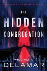The Hidden Congregation - William T. Delamar - 9781504082570