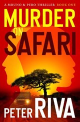 Murder on Safari - Peter Riva - 9781504085366