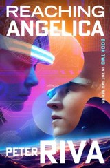 Reaching Angelica - Peter Riva - 9781504085380