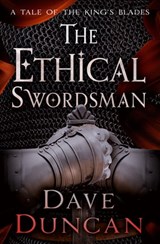The Ethical Swordsman - Dave Duncan - 9781504086028