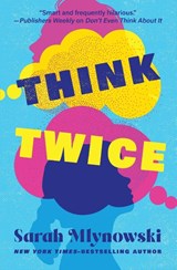 Think Twice - Sarah Mlynowski - 9781504094498