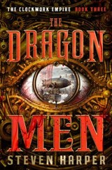 The Dragon Men - Steven Harper - 9781504096850