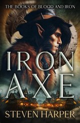 Iron Axe - Steven Harper - 9781504096881