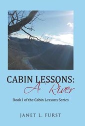 Cabin Lessons: a River