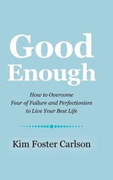 Good Enough - Kim Foster Carlson - 9781504396011