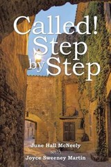 Called! Step by Step - June Hall McNeely; Joyce Sweeney Martin - 9781504907460