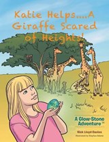 Katie Helps....a Giraffe Scared of Heights! - Nick Lloyd-Davies - 9781504944229