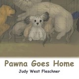 Pawna Goes Home - Judy West Fleschner - 9781504951159