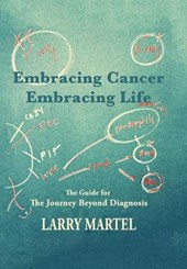 Embracing Cancer Embracing Life