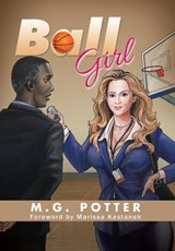 Ball Girl - POTTER,  M. G. - 9781504973502