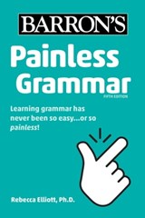 Painless Grammar - Rebecca Elliott, Ph.D. - 9781506268118