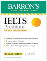 IELTS Premium: 6 Practice Tests + Comprehensive Review + Online Audio, Seventh Edition - Lin Lougheed - 9781506288291