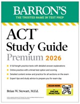 ACT Study Guide Premium, 2026: 6 Practice Tests + Comprehensive Review + Online Practice for the New Enhanced ACT - Brian Stewart - 9781506299914